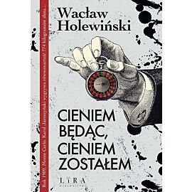 Cieniem będąc, cieniem zostałem