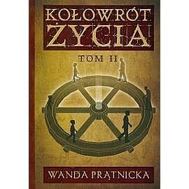 Kołowrót życia. Tom 2