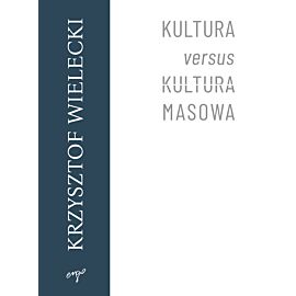 Kultura versus kultura masowa (e-book)