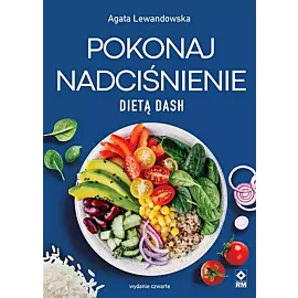 Pokonaj nadciśnienie dietą DASH