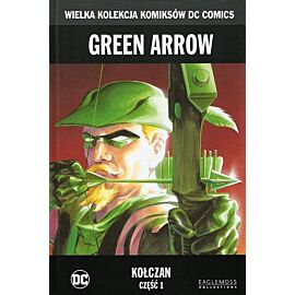 Wielka Kolekcja Komiksów DC Comics - 3 - Green Arrow: Kołczan, cz. 1