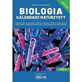 Biologia Kalendarz Maturzysty. Tom 2
