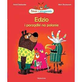 Edzio i porządki na polanie. Edzio i przyjaciele
