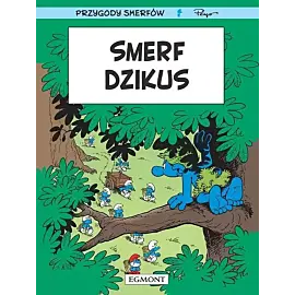 Smerfy - 19 - Smerf Dzikus (wyd. 2024)