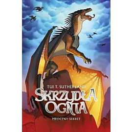 Mroczny sekret. Saga Skrzydła ognia. Księga 4