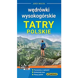 Przewodnik Wędrówki Wysokogórskie Tatry Polskie