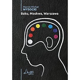 Baku, Moskwa, Warszawa