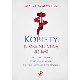 Kobiety, które nie chcą się bać