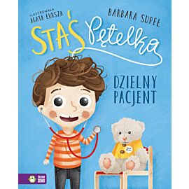 Staś Pętelka. Dzielny pacjent