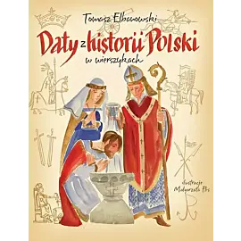 Daty z historii polski w wierszykach
