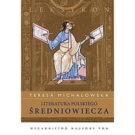 Literatura polskiego średniowiecza Leksykon