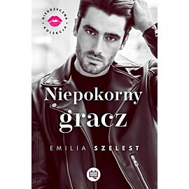 Niepokorny gracz. Niegrzeczna kolekcja