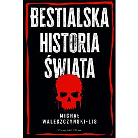 Bestialska historia świata (Duże Litery)