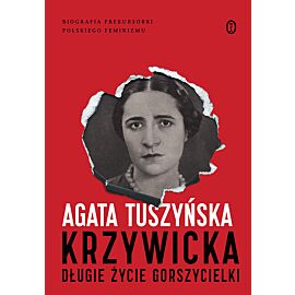 Krzywicka. Długie życie gorszycielki
