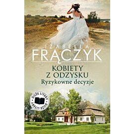 Ryzykowne decyzje. Kobiety z odzysku. Tom 3. Duże litery