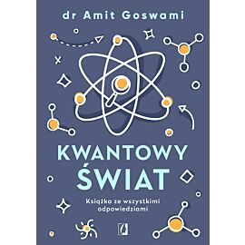 Kwantowy świat. Książka ze wszystkimi odpowiedziami