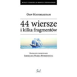 44 wiersze i kilka fragmentów