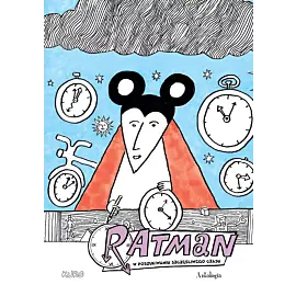 Ratman - Antologia W poszukiwaniu szczęśliwego czasu