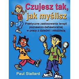 Czujesz tak, jak myślisz