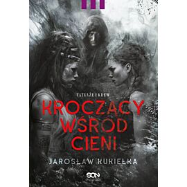 Kroczący wśród cieni. Tatuaże i krew