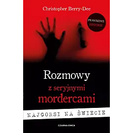 Rozmowy z seryjnymi mordercami (Duże Litery)