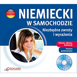 Niemiecki w samochodzie - Niezbędne zwroty i wyrażenia (audiobook CD)