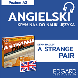 A Strange Pair / Osobliwy duet. Angielski kryminał językowy (audiobook MP3)