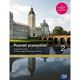 Nowe historia poznać przeszłość era podręcznik 2 liceum technikum zakres podstawowy 62512