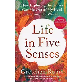Life in Five Senses