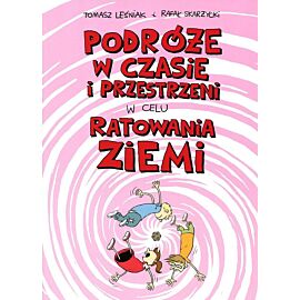 Podróże w czasie i przestrzeni w celu ratowania Ziemi