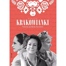 Krakowianki Twarze polskiej herstorii