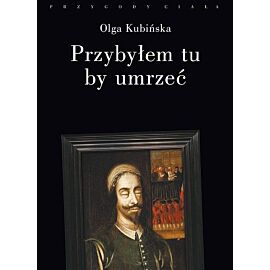 Przybyłem tu by umrzeć