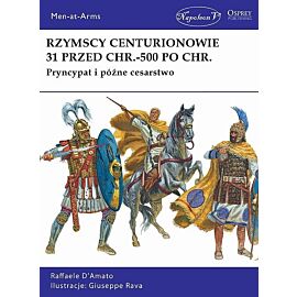 Rzymscy centurionowie 31 przed Chr. -500 po Chr.