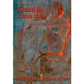 Wsłuchaj się w swoje ciało