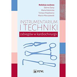 Instrumentarium i techniki zabiegów w kardiochirurgii