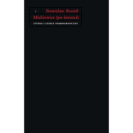 Mickiewicz po śmierci studia i szkice nekrograficzne tw
