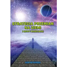 Strategia przemian na ziemi i nowy renesans