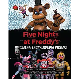 Five Nights at Freddy's Oficjalna encyklopedia postaci