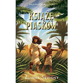 Książę piasków. Tajemnice pustyni. Tom 2