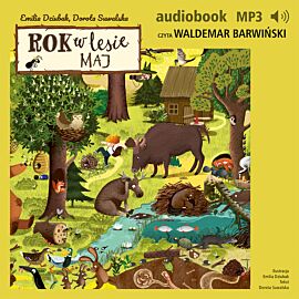 Rok w lesie. Maj (audiobook MP3)