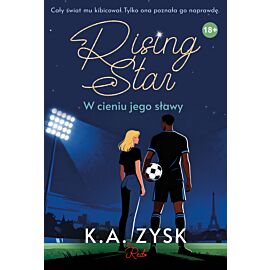 Rising Star. W cieniu jego sławy
