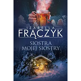 Siostra mojej siostry