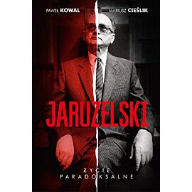 Jaruzelski: Życie paradoksalne