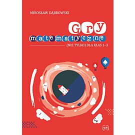 Gry matematyczne (nie tylko) dla klas 1–3