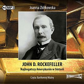 Cd mp3 john d. Rockefeller. Najbogatszy amerykanin w historii