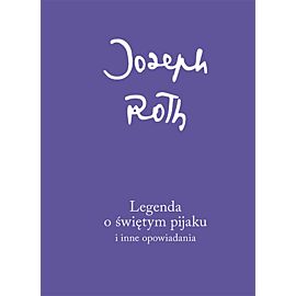 Legenda o świętym pijaku i inne opowiadania