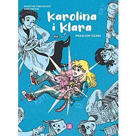 Karolina i Klara. Medalion czasu
