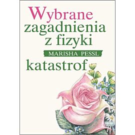 Wybrane zagadnienia z fizyki katastrof