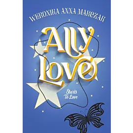 Ally Love Starts to Love