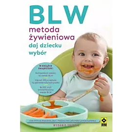 BLW Metoda żywieniowa Daj dziecku wybór